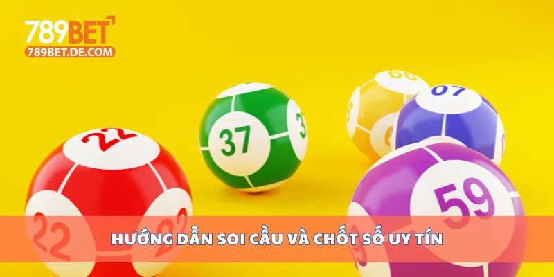 Hướng dẫn soi cầu và chốt số uy tín